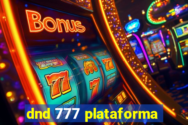 dnd 777 plataforma